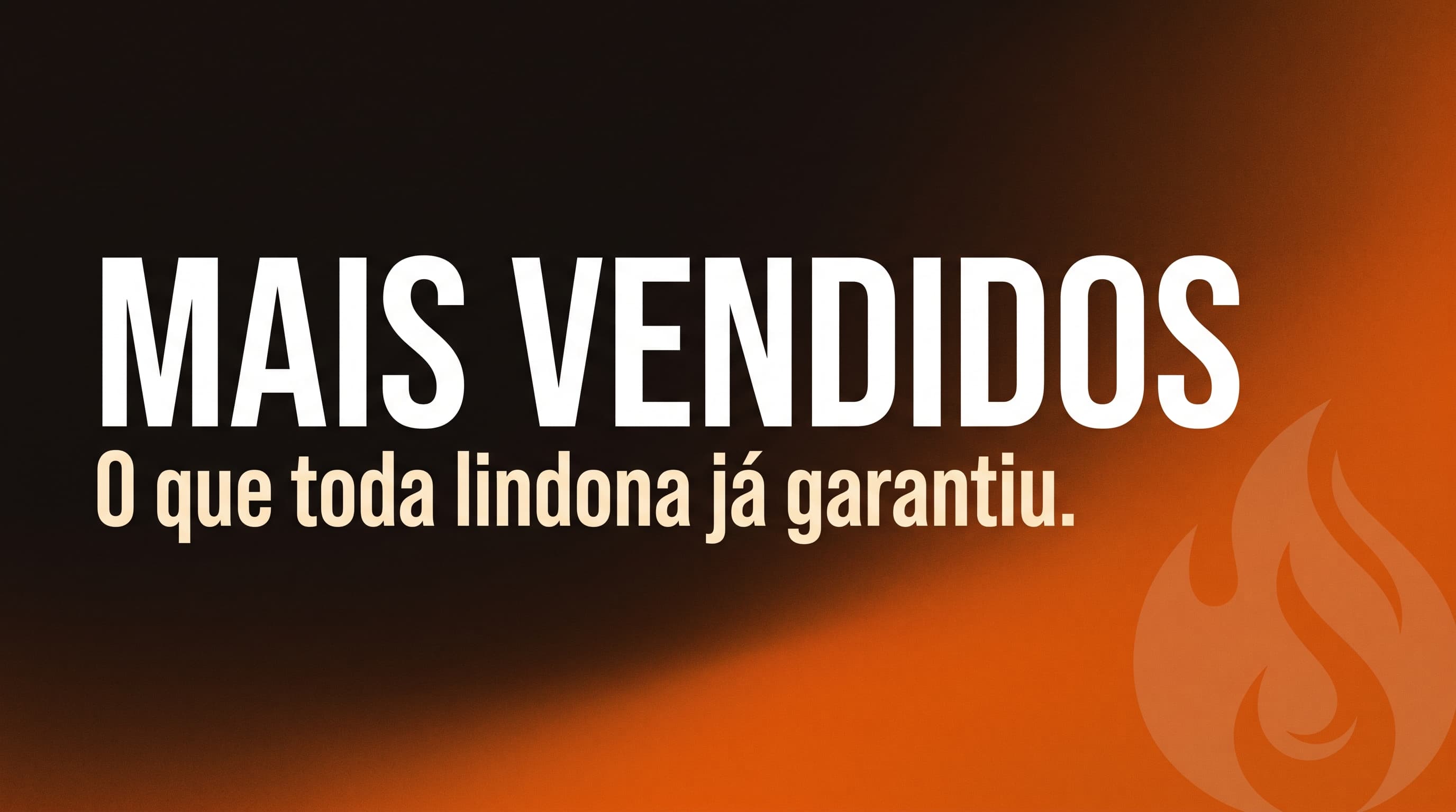 Mais Vendidos
